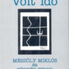 Volt idő - Mészöly Miklós és Tüskés Tibor levelezése