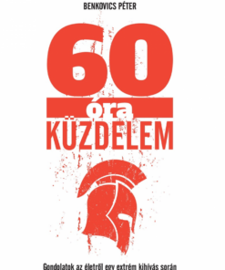 60 óra küzdelem