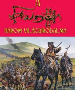 A hunok három világbirodalma