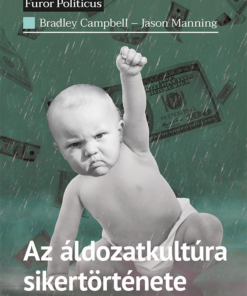 Az áldozatkultúra sikertörténete