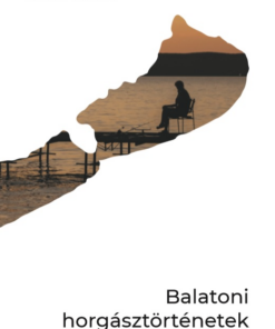 Balatoni horgásztörténetek