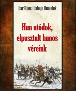 Hun utódok, elpusztult hunos véreink