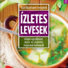 Ízletes levesek
