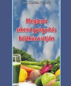 Meglepő sikerű gyógyítás böjtkúra útján