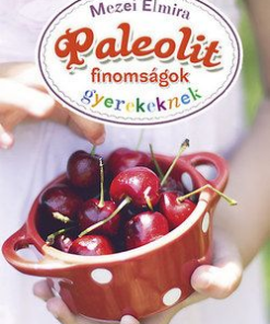 Paleolit finomságok gyerekeknek