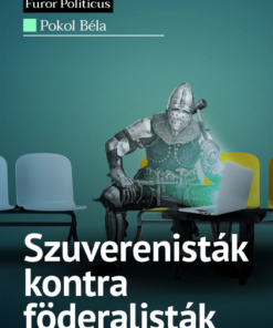 Szuverenisták kontra föderalisták