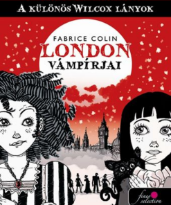 A különös Wilcox lányok 1. - London vámpírjai