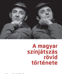 A magyar színjátszás rövid története