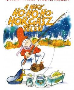 A nagy Ho-ho-ho-horgász télen