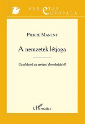 A nemzetek létjoga – Gondolatok az európai demokráciáról
