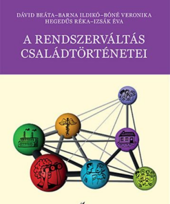 A rendszerváltás családtörténetei