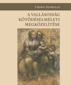 A vallásosság kötődéselméleti megközelítése