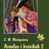 Avonlea-i krónikák 2.