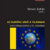 Az Európai Unió a világban - Uniós külkapcsolatok a 21. században