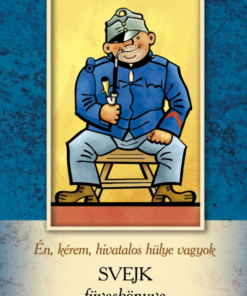 Én, kérem, hivatalos hülye vagyok