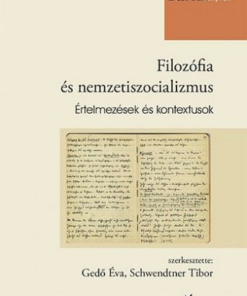 Filozófia és nemzetiszocializmus - Értelmezések és kontextusok
