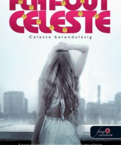 Flat-Out Celeste - Celeste bolondulásig