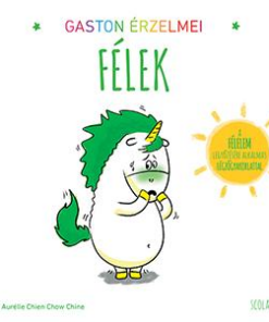 Gaston érzelmei - Félek