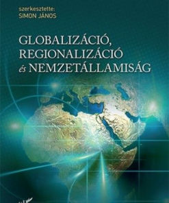 Globalizáció, regionalizáció és nemzetállamiság