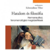 Hatalom és filozófia - Hermeneutikai, fenomenológiai megközelítések