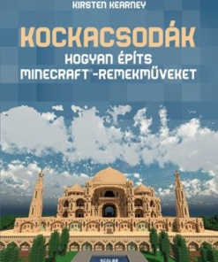 Kockacsodák – Hogyan építs Minecraft-remekműveket