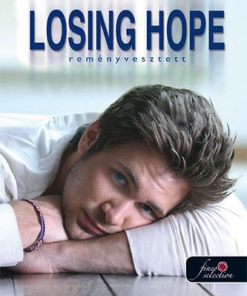 Losing Hope - Reményvesztett (kartonált)
