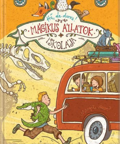 Mágikus állatok iskolája 4. - Hű, de durva!