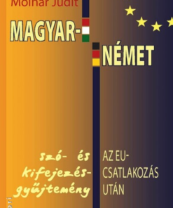 Magyar - német szó- és kifejezésgyűjtemény az EU-csatlakozás után
