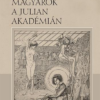 Magyarok a Julian Akadémián