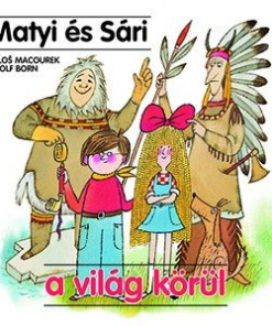 Matyi és Sári a világ körül