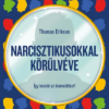 Narcisztikusokkal körülvéve