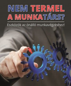 Nem termel a munkatárs?