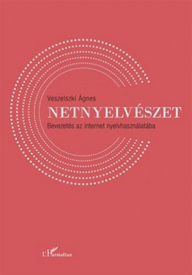 Netnyelvészet - Bevezetés az internet nyelvhasználatába
