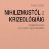 Nihilizmustól a krizeológiáig