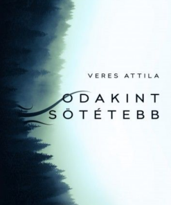 Odakint sötétebb