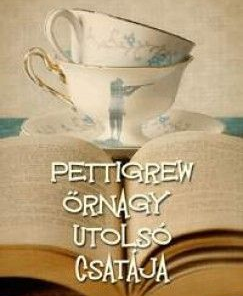 Pettigrew őrnagy utolsó csatája