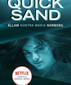 Quicksand - Állam kontra Maria Norberg