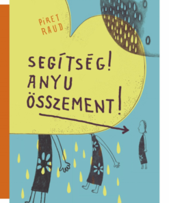 Segítség! Anyu összement!