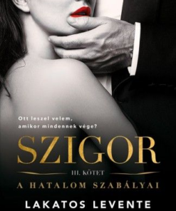 Szigor III. - A hatalom szabályai