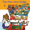 Tesz-Vesz város iskolája