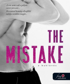 The Mistake – A baklövés