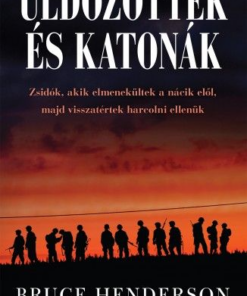 Üldözöttek és katonák