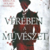 Vérében a művészet