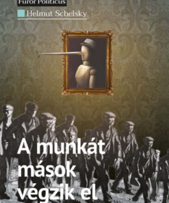 A munkát mások végzik el