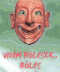Alternative view of Vidám bölcsek, bölcs vidámságok