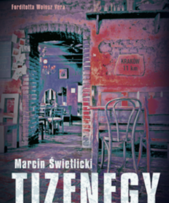 Alternative view of Tizenegy