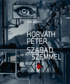 Alternative view of Horváth Péter - Szabad szemmel