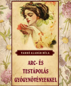 Arc- és testápolás gyógynövényekkel - Image 2
