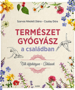 Természetgyógyász a családban - Nők kézikönyve - Ciklusok - Image 2
