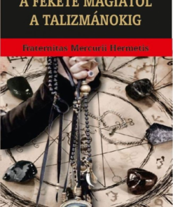 Alternative view of A fekete mágiától a talizmánokig